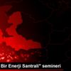 "Her Çatı Bir Enerji Santrali" semineri