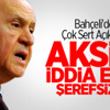 Bahçeli'den Çok Sert Açıklama