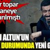 ﻿Hakan Altun’un sağlık durumunda yeni gelişme. Apar topar hastaneye kaldırılmıştı