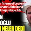 ﻿Orhan Uğuroğlu, "İnsanları fişlemeyi bırakın" diyen Şahan Gökbakar'a destek çıktı