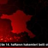 Süper Lig de 14. haftanın hakemleri belli oldu Süper Lig de 14. haftanın hakemleri belli oldu