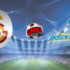 Galatasaray – Astana