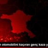 Babasının otomobilini kaçıran genç kaza yaptı Babasının otomobilini kaçıran genç kaza yaptı