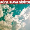 Hava durumu: 4 Ekim… Bugün hava nasıl olacak? Meteoroloji’den açıklama!