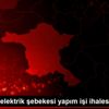 Niğde de elektrik şebekesi yapım işi ihalesi Niğde de elektrik şebekesi yapım işi ihalesi