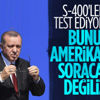 Cumhurbaşkanı Erdoğan: Test yapmayı kalkıp, ABD'ye soracak değiliz
