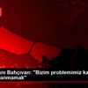 İSO Başkanı Bahçıvan: "Bizim problemimiz kaynakları ...