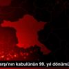 İstiklal Marşı nın kabulünün 99. yıl dönümü