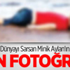 Dünyayı Sarsan Minik Aylan'ın Son Fotoğrafı Dünyayı Sarsan Minik Aylan'ın Son Fotoğrafı