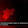Kayseri de belediyelerdeki toplu iş sözleşmesi görüşmeleri ... Kayseri de belediyelerdeki toplu iş sözleşmesi görüşmeleri ...