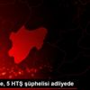 Kayseri de, 5 HTŞ şüphelisi adliyede Kayseri de, 5 HTŞ şüphelisi adliyede