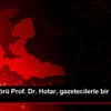 DEÜ Rektörü Prof. Dr. Hotar, gazetecilerle bir araya ...