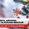 Etkileyici yeni yıl mesajları: Sevgiliye, arkadaşa 2020 yeni yıl kutlama mesajları sizlerle!