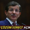 Davutoğlu'ndan çözüm süreciyle ilgili çarpıcı açıklama