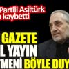 ﻿Milli Gazete Genel Yayın Yönetmeni Asiltürk'ün vefat haberini böyle duyurdu