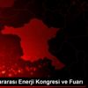 12. Uluslararası Enerji Kongresi ve Fuarı 12. Uluslararası Enerji Kongresi ve Fuarı