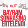 Düğün ve nikahlar bayram sonrasına ertelendi Düğün ve nikahlar bayram sonrasına ertelendi