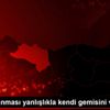 İran donanması yanlışlıkla kendi gemisini vurdu