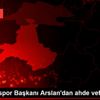 Balıkesirspor Başkanı Arslan dan ahde vefa ziyaretleri Balıkesirspor Başkanı Arslan dan ahde vefa ziyaretleri