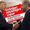 Trump: Askerlerimiz eve dönüyor Trump: Askerlerimiz eve dönüyor