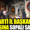 ﻿Malatya’da İYİ Parti İl Başkanlığı'na sopalı saldırı