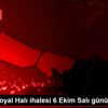 Royal Halı ihalesi salı günü yapılıyor Royal Halı ihalesi salı günü yapılıyor