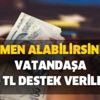 Hemen alabilirsiniz! Vatandaşa 1320 TL destek verilecek! Hesabınıza yatması için e-devlet başvurusu nasıl yapılır? Hemen alabilirsiniz! Vatandaşa 1320 TL destek verilecek! Hesabınıza yatması için e-devlet başvurusu nasıl yapılır?