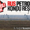 Rusların Suriye'de koruduğu petrol kuyuları