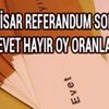 Ortahisar referandum sonuçları Trabzon Ortahisar seçim evet hayır oy oranları