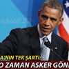 Obama: "IŞİD nükleer silah elde ederse asker göndeririz" Obama: "IŞİD nükleer silah elde ederse asker göndeririz"