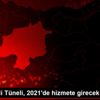 Geminbeli Tüneli, 2021 de hizmete girecek Geminbeli Tüneli, 2021 de hizmete girecek