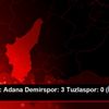 TFF 1. Lig: Adana Demirspor: 3 Tuzlaspor: 0 (İlk yarı ...