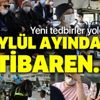 Yeni koronavirüs tedbirleri yolda! Eylülün ikinci yarısından itibaren...