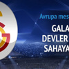 Galatasaray Devler Ligi'nde sahaya çıkıyor Galatasaray Devler Ligi'nde sahaya çıkıyor