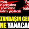 ﻿Vatandaşın cebi yine yanacak. Çiftçi perişan esnaf can çekişirken elektrik şirketlerine salgın yardımı yapılacak. Faturalar daha da kabaracak