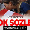 Şehit Ailesinden Şok Sözler Şehit Ailesinden Şok Sözler
