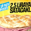 2019 yılı Ramazan ayında pide 2,5 liradan satılacak