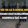 İŞKUR güncel iş ilanları: KPSS'li KPSS'siz en az ilkokul mezunu kamu hastanelerine kadrolu işçi alımı başvuru şartları