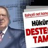 MHP Genel Başkanı Bahçeli: Hükümete desteğimiz tamdır MHP Genel Başkanı Bahçeli: Hükümete desteğimiz tamdır
