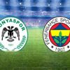Konyaspor-Fenerbahçe maçında ilk gol geldi