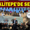 Göbeklitepe'de senfoni konseri Göbeklitepe'de senfoni konseri