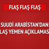 Suudi Arabistan'dan flaş Yemen açıklaması Suudi Arabistan'dan flaş Yemen açıklaması