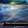 Mustafa Cengiz: "Bütün açıklamalarda bizzat bilgim ...