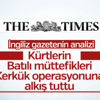 İngiliz Times gazetesinin Kerkük analizi İngiliz Times gazetesinin Kerkük analizi