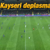 Kayseri Erciyesspor - Beşiktaş canlı anlatım