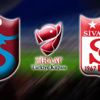 Trabzonspor-Sivasspor (Canlı) Trabzonspor-Sivasspor (Canlı)