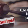 Cumhuriyet'in iftirasına dava açıldı