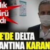 ﻿Düzce’de delta varyantına karantina