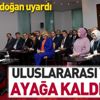 Başkan Erdoğan: Uluslararası yargıyı ayağa kaldırırız Başkan Erdoğan: Uluslararası yargıyı ayağa kaldırırız
