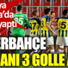 ﻿Fenerbahçe 3 puanı 3 golle aldı